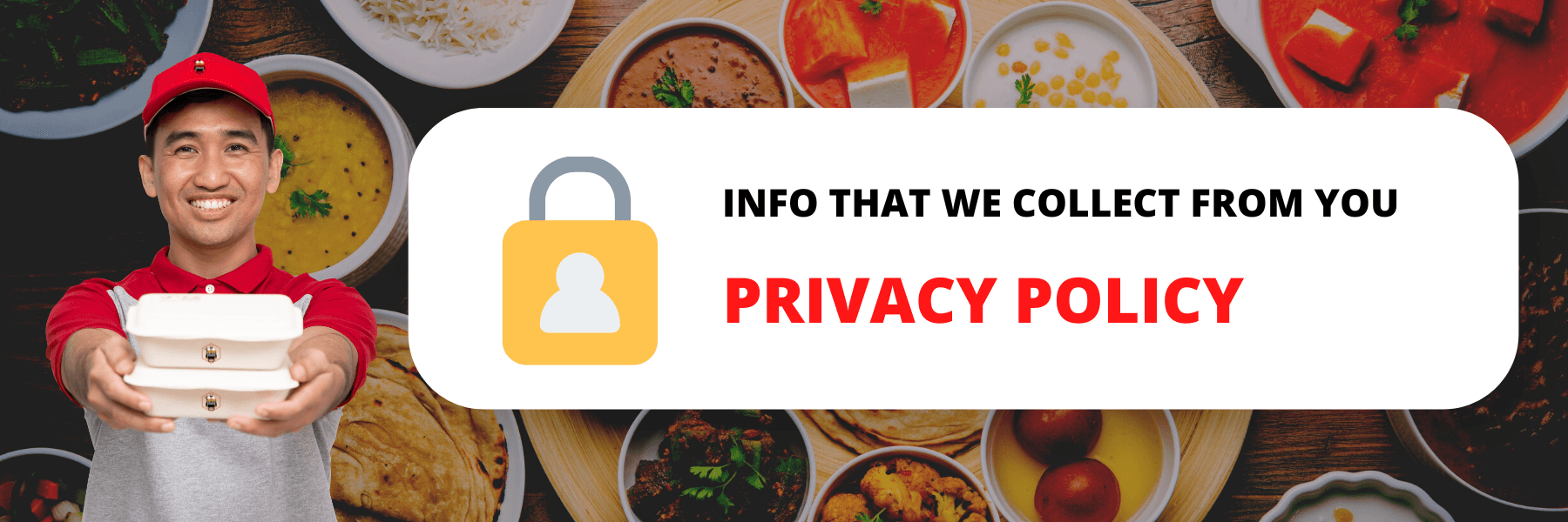 Info that we collect from you - Rajbhog Khana Privacy Policy